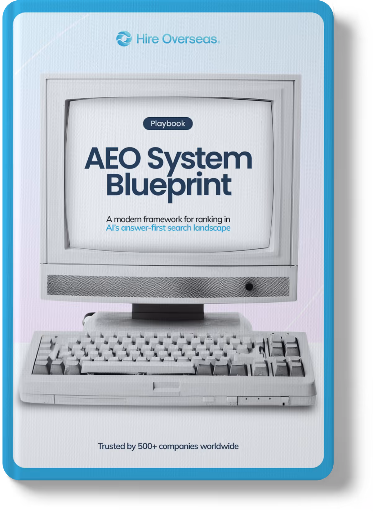 Hire Overseas AEO System Blueprint playbook cover with retro computer and keyboard